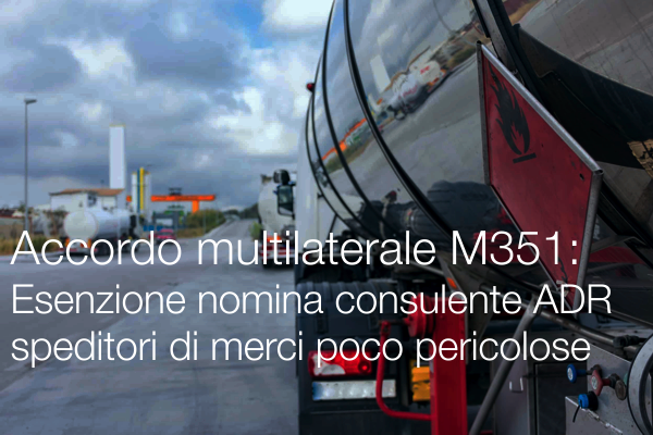 Accordo multilaterale M351: Esenzione nomina del consulente ADR speditori merci poco pericolose